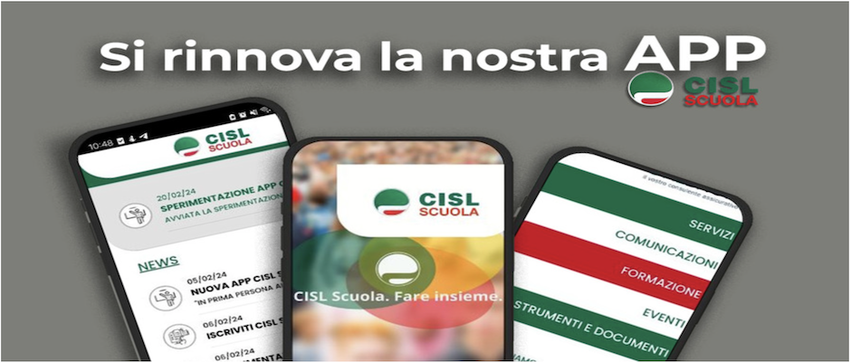 PRONTA LA NUOVA APP CISL SCUOLA, DA OGGI A DISPOSIZIONE DELLE ISCRITTE E DEGLI ISCRITTI