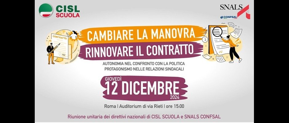 CAMBIARE LA MANOVRA, RINNOVARE IL CONTRATTO. RIUNITI UNITARIAMENTE IL 12 DICEMBRE I DIRETTIVI NAZIONALI DI CISL SCUOLA E SNALS CONFSAL